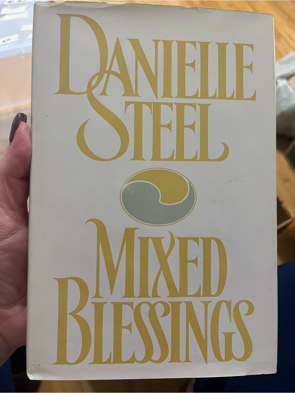 Danielle Steel “Mixed Blessings” - Hardcover book